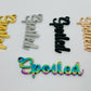 Spoiled Cursive Word Charm