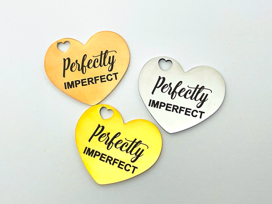 Perfectly Imperfect Charm