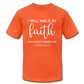 Walk By Faith - orange